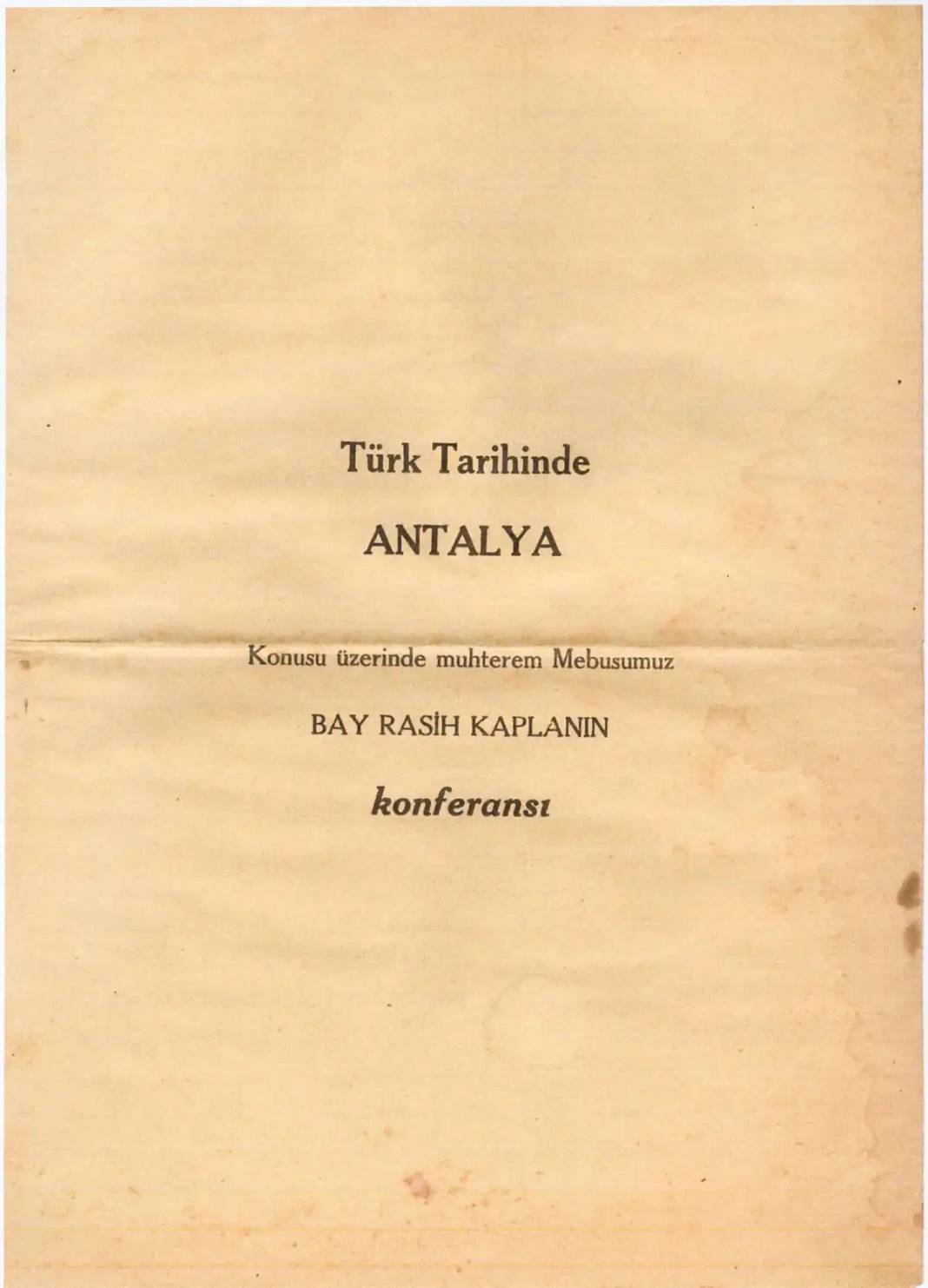 Antalya'nın İlk Milletvekili Mehmet Rasih Kaplan 73. Yıl Önce Vefat Etti 5